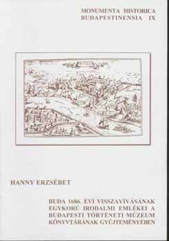 Buda 1686. vi visszavvsnak egykor irodalmi emlkei a Budapesti Trtneti Mzeum Knyvtrnak gyjtemnyeiben