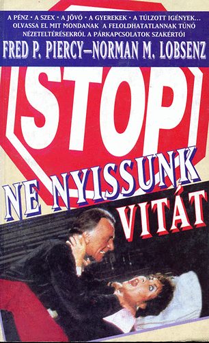 Fred P.-Lobsenz, Norman M. Piercy - Ne nyissunk vitt!