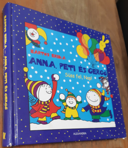 Bartos Erika - Anna, Peti és Gergő - Süss fel, Nap!