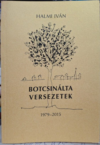Halmi Iv�n - Botcsin�lta Versezetek