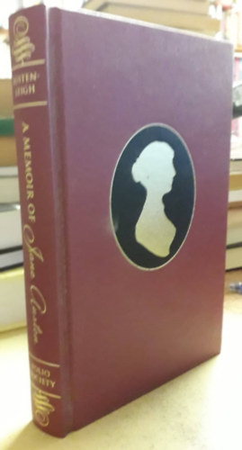 J. E. Austen-Leigh - A Memoir of Jane Austen by her Nephew