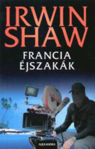 Odze Gy�rgy  Irwin Shaw (ford.) - Francia �jszak�k (Evening in Byzantium)