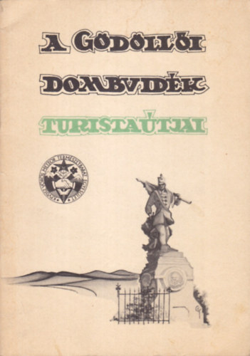 Szemenyei Pál (szerk.) - A gödöllői dombvidék turistaútjai