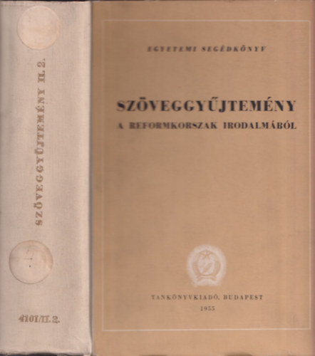 Szauder- Tóth- Waldapfel (szerk.) - Szöveggyűjtemény a reformkorszak irodalmából II. kötet II. rész