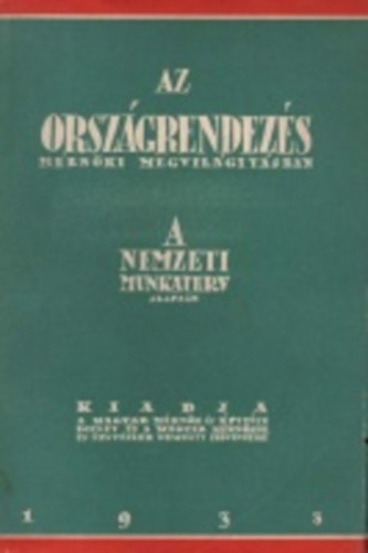 Az orsz�grendez�s m�rn�ki megvil�g�t�sban (Nemzeti munkaterv alapj�n)