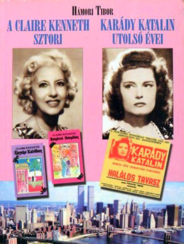 H�mori Tibor - A Claire Kenneth sztori-Kar�dy Katalin utols� �vei