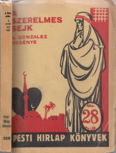 A. Gonzalez - A szerelmes sejk (Pesti Hirlap könyvek)