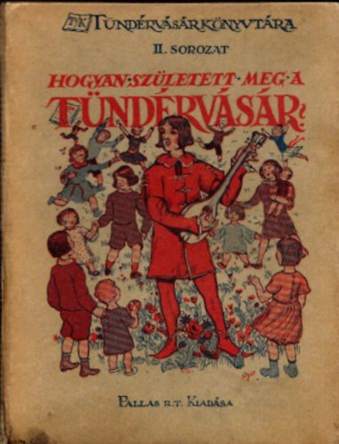 Zigny rpd - Hogyan szletett meg a tndrvsr?