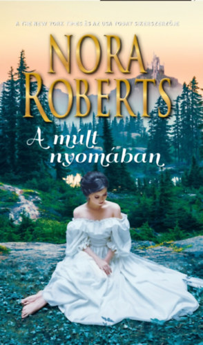 Nora Roberts - A mlt nyomban