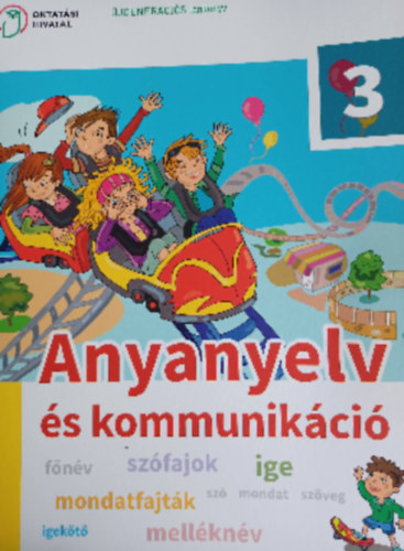 Jegesi Krisztina - Anyanyelv és kommunikáció - 3. osztályosoknak