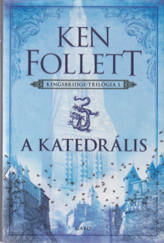 Ken Follett - A katedrlis