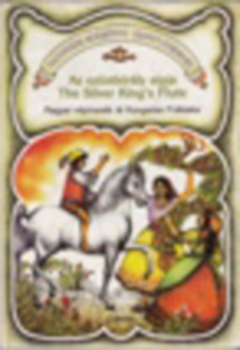 M�ricz Zsigmond - Az ez�stkir�ly s�pja - Iromba Jank� / The Silver King's Flute - Broody Jank� (Nagyany�ink mes�sk�nyve - Granny's Storybooks)