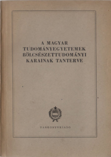A magyar tudományegyetemek bölcsészettudományi karainak tanterve