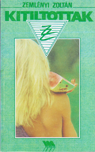 Zemlényi Zoltán - Kitiltottak