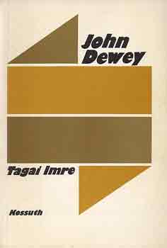Tagai Imre - John Dewey