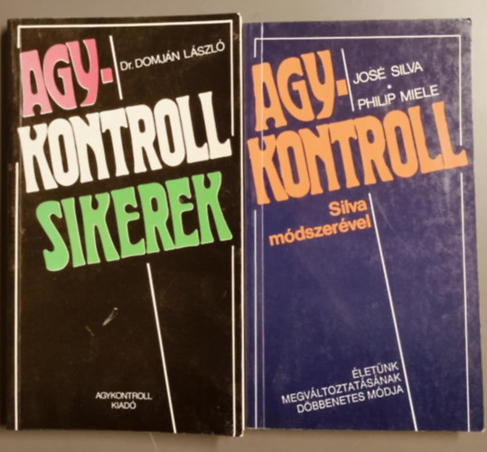 Agykontroll sikerek + Agykontroll Silva mdszervel