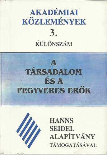 Czékus János Dr - A társadalom és a fegyveres erők
