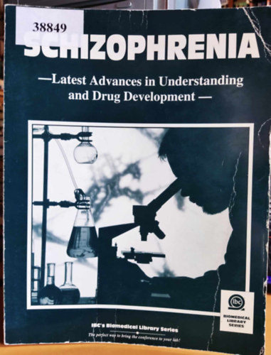 Wendy Hori Lori A. Dirks - Schizophrenia - Latest Advances in Understanding and Drug Development (IBC's Biomedical Library Series)