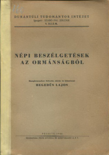 Hegedűs Lajos - Népi beszélgetések az Ormánságból
