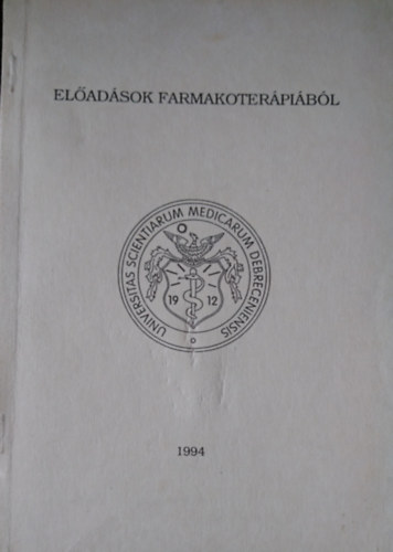 Dr. Bak Gyula  (szerk.) - Eladsok farmakolgibl