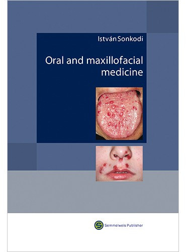 Sonkodi Istv�n - Oral and maxillofacial medicin - Diagnosis and treatment