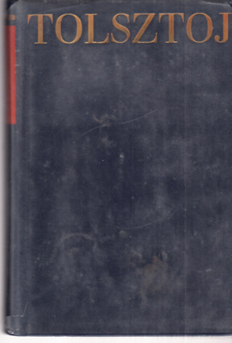 Lev Tolsztoj - Lev Tolsztoj művei 9.: Tanulmányok, cikkek, vallomások 1859-1909