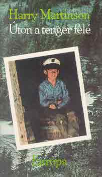 Harry Martinson - �ton a tenger fel�