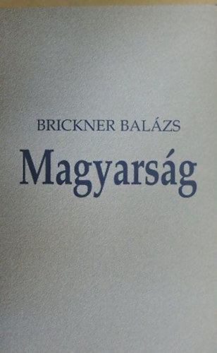 Brickner Balzs - Magyarsg
