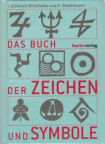 Schwarz-Winklhofer I. / Biedermann H. - Das Buch der Zeichen und Symbole