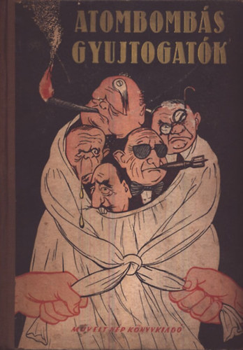 M�velt N�p K�nyvkiad� - Atombomb�s gy�jtogat�k (portr�-sorozat)