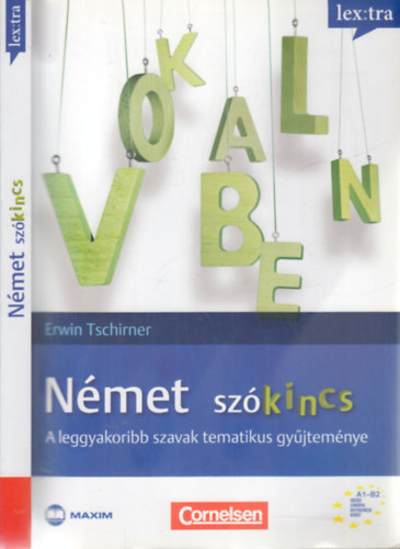 Erwin Tschirner - N�met sz�kincs (A leggyakoribb szavak tematikus gy�jtem�nye)