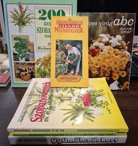 Elisabeth Manke, Dr. D.G. Hessayon, T�m�r Zsuzsa Sulyok M�ria, Richard Gilbert B�lint Gy�rgy Dr. - 6 kert�szeti k�nyv, K�NYVMENT� AJ�NLAT: �jabb mesterfog�sok kezd� �s halad� kert�szked�k sz�m�ra, Szoban�v�ny�pol�si 1x1, Szoban�v�nyek - Kertszak�rt�, Gy�m�lcs�skert, K�pes vir�g ABC, 200 kedvelt szoban�v�ny termeszt�se