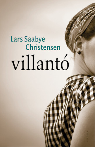 Lars Saabye Christensen - Villant