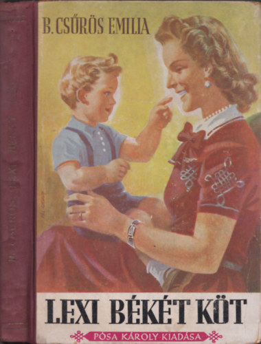 B. Csűrös Emília - Lexi békét köt