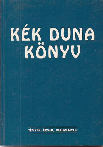 Kk Duna knyv-Tnyek, rvek, vlemnyek