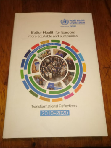T�bb szerz� - Better Health for Europe:More equitable and sustainable 2010-2020