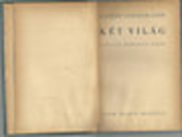 Alfred Schirokauer - Két világ