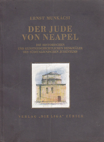 Munkácsi Ernst - Der Jude von Neapel
