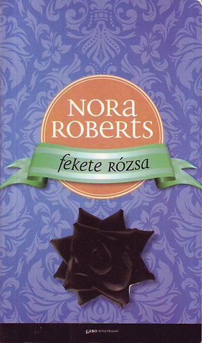 J. D. Robb  (Nora Roberts) - Fekete r�zsa
