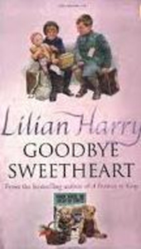 Lilian Harry - Goodbye Sweetheart