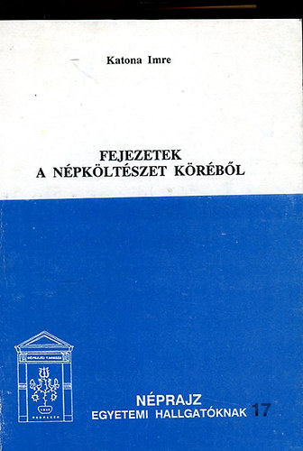 Fejezetek a npkltszet krbl (Nprajz egyetemi hallgatknak 17)