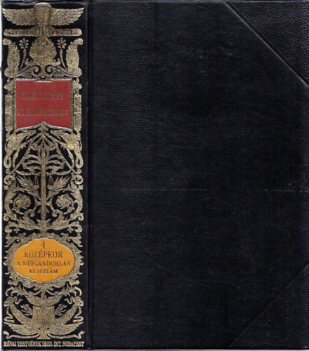 Goldziher Ignc Borovszky Samu - Nagy Kpes Vilgtrtnet IV. : A Kzpkor (A npvndorls kora, Az iszlm) (Reprint)