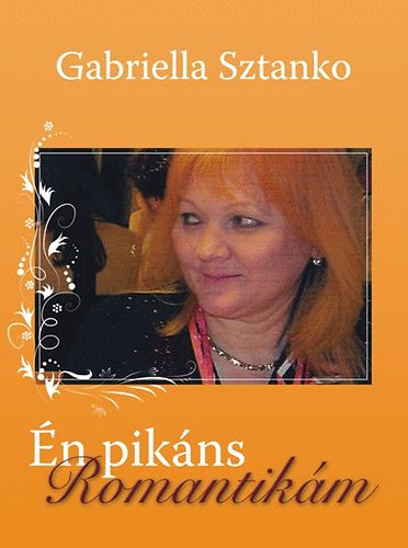 Gabriella Sztanko - n pikns romantikm