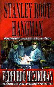 Stanley Root Hangman - Vrfrd Mexikban