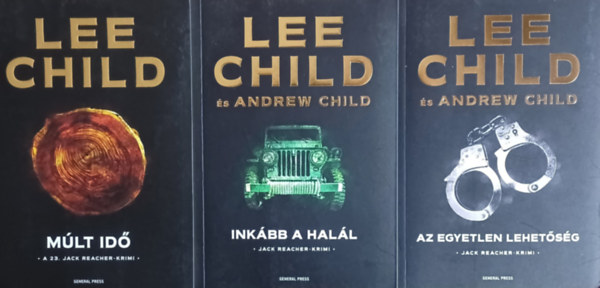 Lee Child Andrew Child - Jack Reacher knyvek: Mlt id + Az egyetlen lehetsg + Inkbb a hall (3 m)