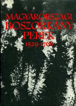 Schram Ferenc - Magyarorszgi boszorknyperek 1529-1768 I-II.