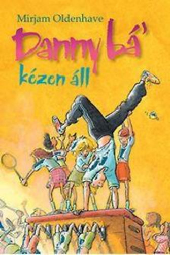 Mirjam Oldenhave - Danny b�' k�zen �ll