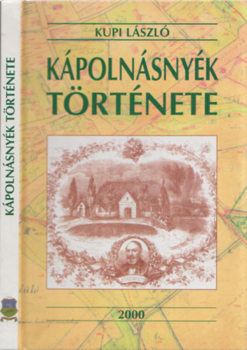 Kupi Lszl - Kpolnsnyk trtnete (szmozott, dediklt)