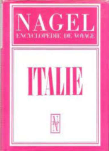 Nagel - Encyclopdie de voyage: Italie