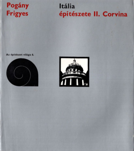 Pogny Frigyes - Itlia ptszete II. (Az ptszet vilga 6.)